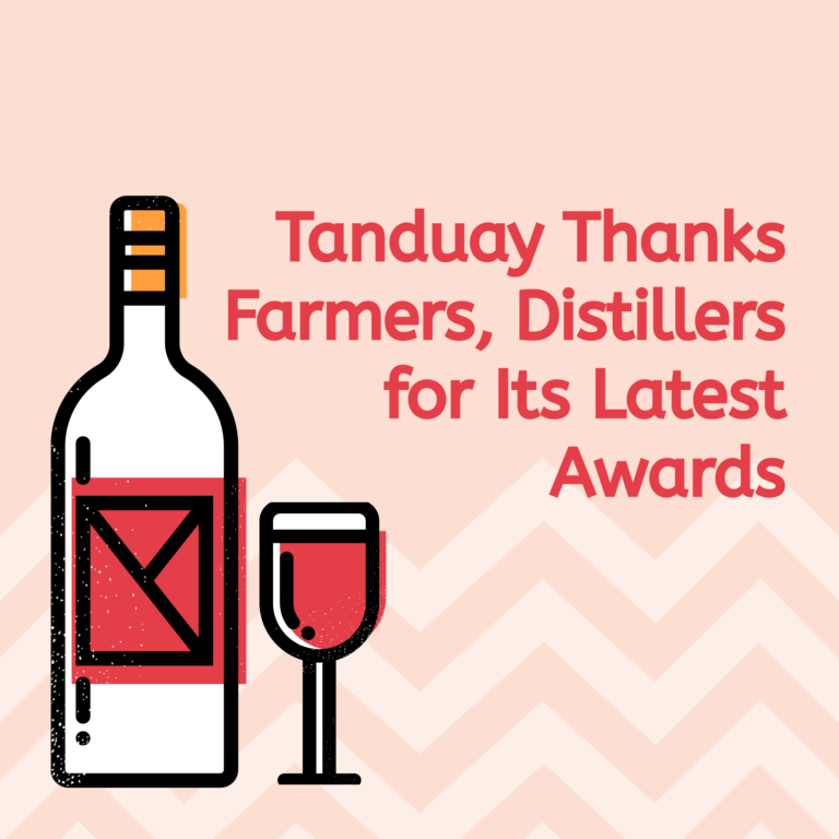 Tanduay Thanks Farmers, Distillers for Its Latest Awards