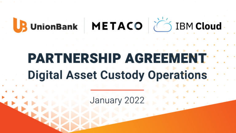 Union Bank of the Philippines Selects METACO and IBM to Orchestrate its Digital Asset Custody Operations