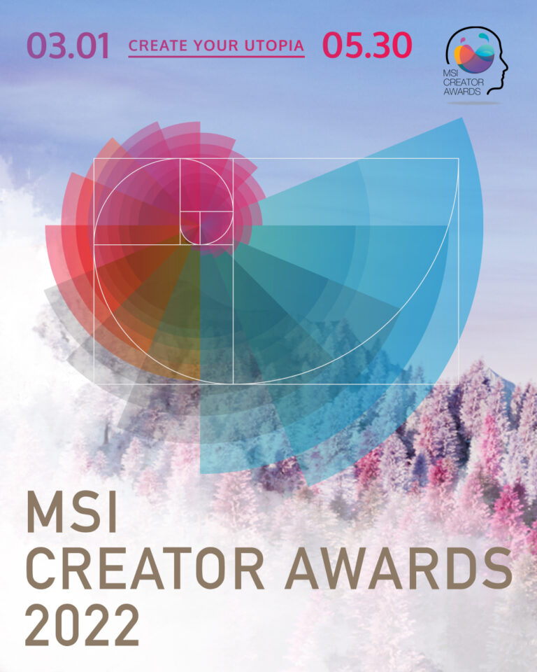 MSI Creator Awards 2022 Kicks Off  Let’s Create Your Utopia