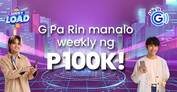 G Pa Rin Mag Load at Manalo Weekly  with GCash’s Lucky Load Promo