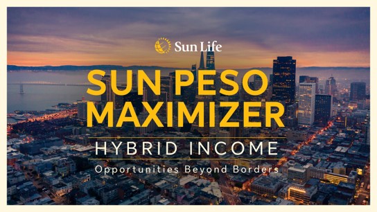 TAPPING OPPORTUNITIES BEYOND BORDERS WITH SUN PESO MAXIMIZER (HYBRID ...