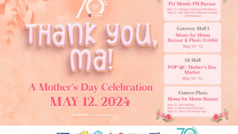 Say “Thank you, Ma” this Mother’s Day at Araneta City